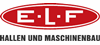 Firmenlogo: E.L.F Hallen und Maschinenbau GmbH